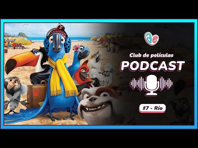 Crítica SUBjetiva a RIO | Club de películas Podcast #7