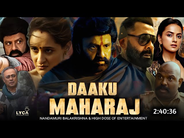 Daaku Maharaaj Full Movie Hindi Dubbed 2025 South Update | Nandamuri Balakrishna | U R | Best Movie