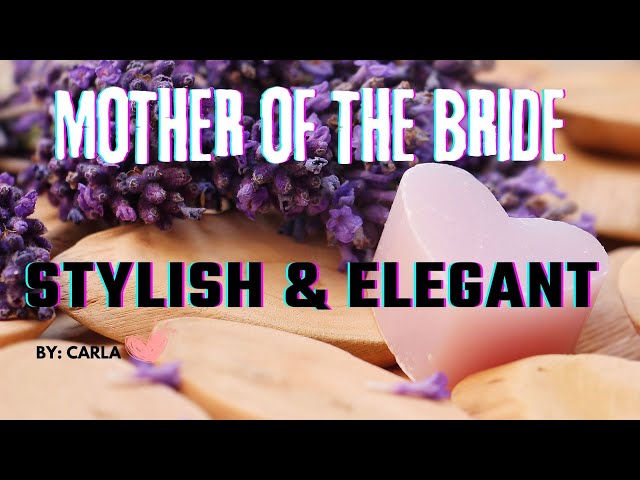 MOTHER OF THE BRIDE DRESS TRENDS 2024 #wedding #motherofbride #elegant #style #mothers