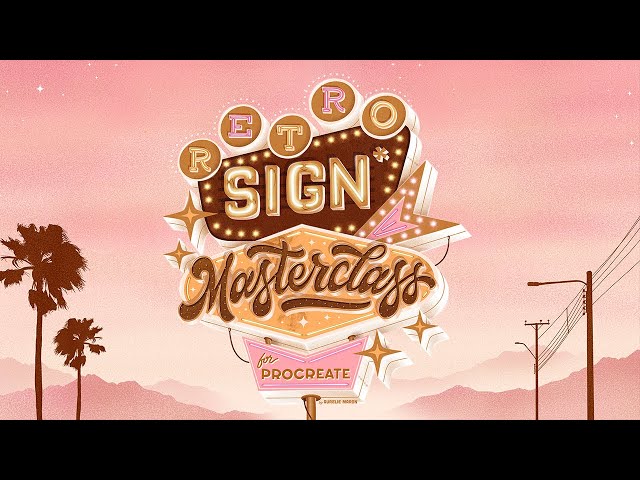 Retro Sign Masterclass | Online Course Now Open for Enrolment 💫