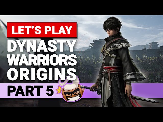 Dynasty Warriors: Origins 🐎 Part 5 – Pick a Force