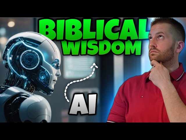 Faith and AI: What the Bible Says About Artificial Intelligence and Its Implications