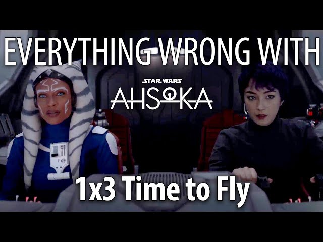 Everything Wrong With Ahsoka S1E3 - "Time to Fly"