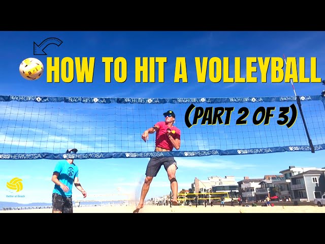 HOW TO HIT A VOLLEYBALL | Volleyball Techniques for Spiking (Part 2 of 3)