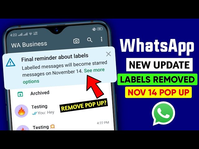 WhatsApp Labels Message are Going Away Soon || WhatsApp Labels Removed Update