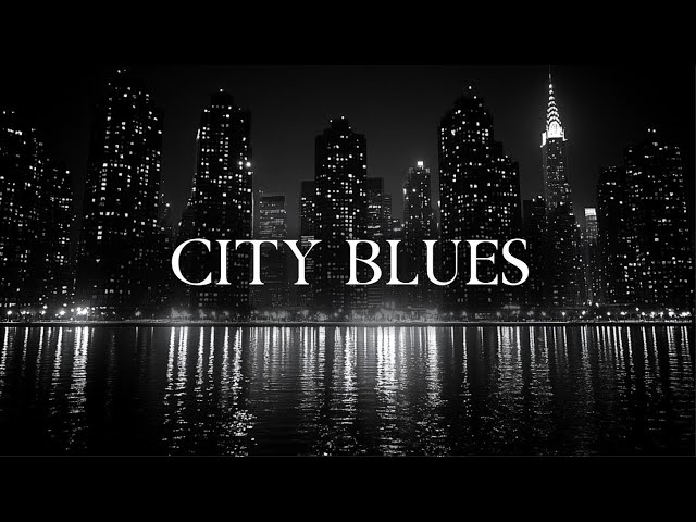 Elegant Whisky Blues & Jazz Classics 🌃 Soft Blues, Slow Blues Jazz Ballads