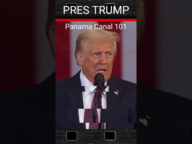 Trump: Panama Canal 101