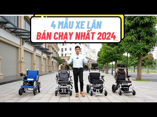 TỔNG HỢP 4 MẪU XE LĂN ĐIỆN NHẬP KHẨU CHÍNH HÃNG TỐT NHẤT 2024 CHO NGƯỜI GIÀ, NGỪOI KHUYẾT TẬT