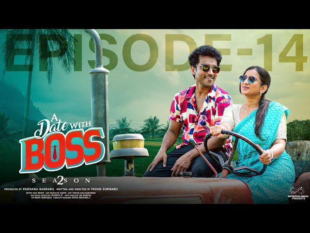 A Date With Boss || Season 2 || Episode - 14 || Ravi Siva Teja || Viraajitha || Infinitum Media