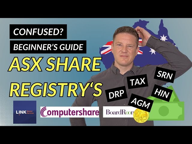 ASX Share Registry Guide: Navigating DRPs, HIN/SRN, TFN with Computershare, Link, and Boardroom