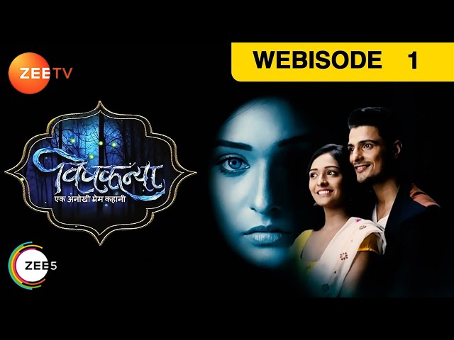 Vishkanya - Hindi Thriller TV Serial - Webisode - 1 - Aishwarya Khare,Vin Rana,Rohini Zee TV