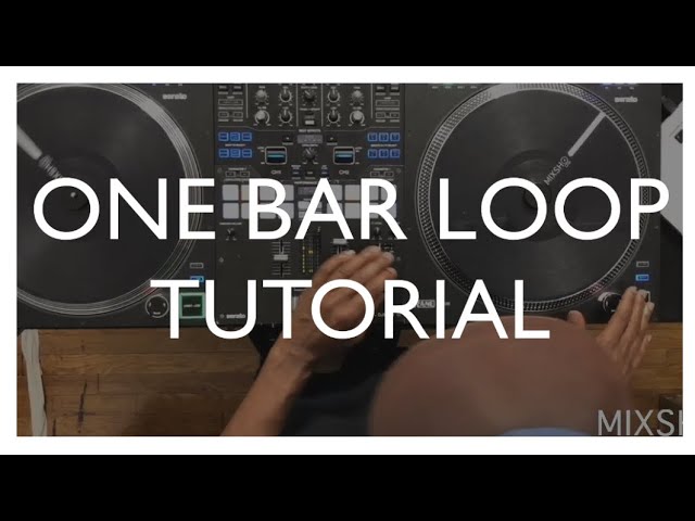 1 Bar Loop DJ Tutorial