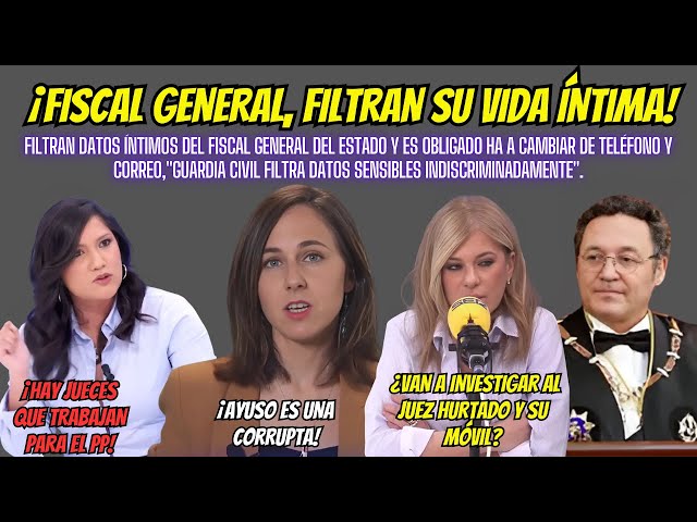 "¡Escándalo en la Justicia Española! Filtran datos íntimos del Fiscal General del Estado 🚨"