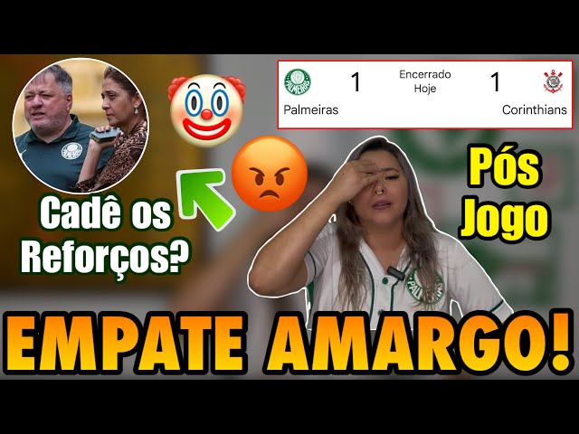 🚨 EMPATE COM GOSTO DE DERROTA | CADE OS REFORÇOS LEILA?? | PÓS JOGO: PAL 1 X 1 COR! CULPADOS?