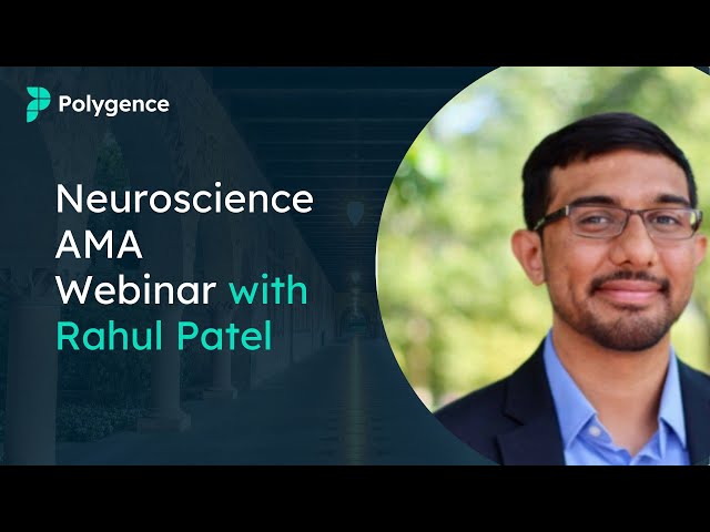 Polygence AMA Webinar with Neuroscience Mentor Rahul Patel