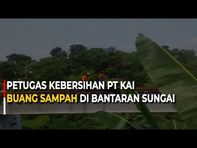 Petugas Kebersihan PT KAI Buang Sampah Di Bantaran Sungai | SBR | BANDUNGTV