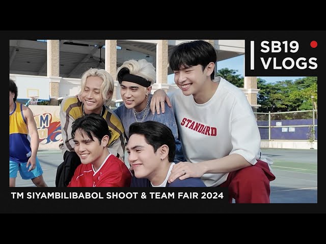 [SB19 VLOGS] TM Siyambilibabol Shoot & TeaM Fair 2024