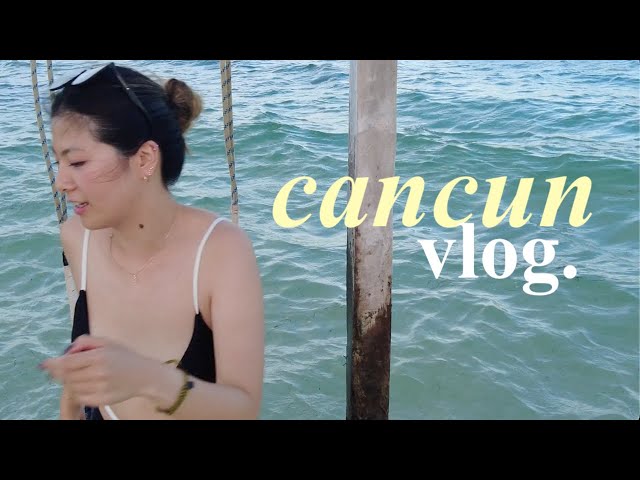 cancun vlog | all inclusive resort life, atelier playa mujeres, sailing, 칸쿤 브이로그, 올인클루시브 리조트