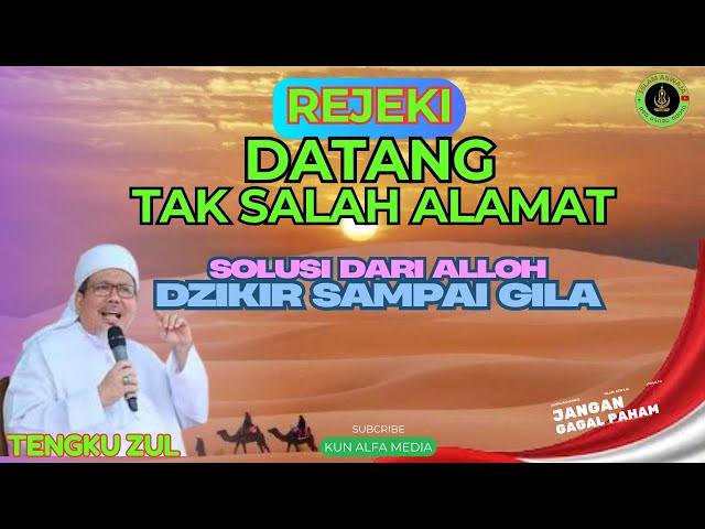 REJEKIMU DATANG bertemu #rejeki tauhid #tawakal #jatah #tengkuzul #solusi #dzikir #pasrah #kunalfa