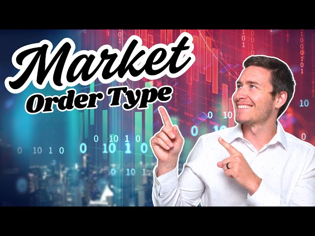 Stock Market Order Types | Market Order