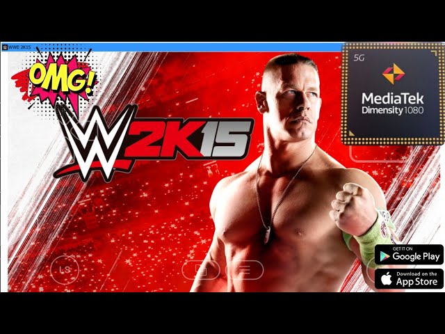 wwe 2k15 | Games & DXVK for MaliGPUI GameFusion 2.0.5 | Mediatek Dimensity 1080