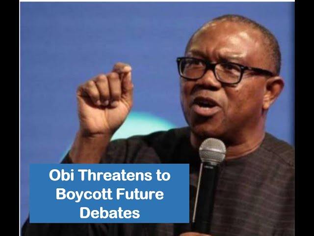 Peter Obi Threatens to Boycott Future Debates