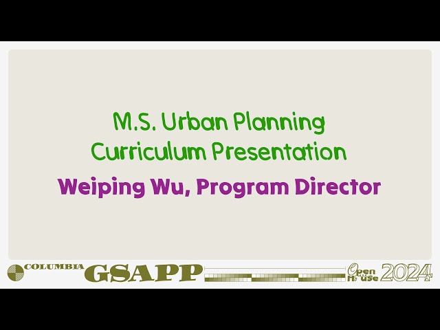 Fall 2024 Open House: MS Urban Planning Overview