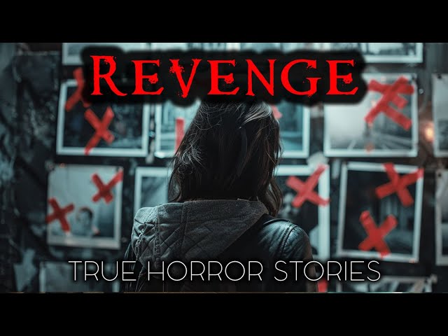 5  Chilling Revenge Stories | True Horror Story