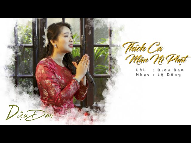 THÍCH CA MÂU NI PHẬT | LỜI: DIỆU ĐAN - NHẠC: LỘ DŨNG | MỪNG LỄ PHẬT THÀNH ĐẠO [SERIES AN]