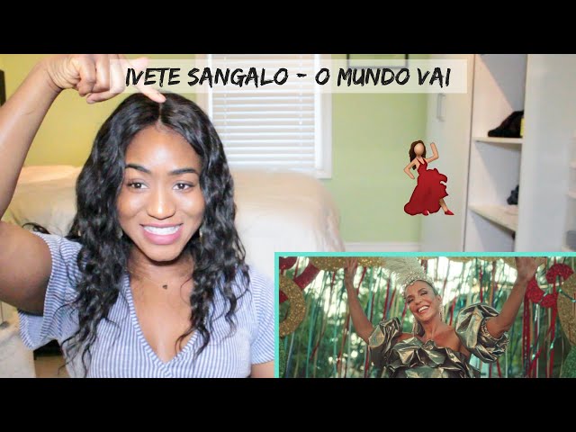 Ivete Sangalo - O Mundo Vai (Clipe Oficial) | REACTION