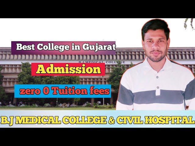 B.J Medical College & Civil Hospital Ahmedabad || Best Government Medical College in Gujarat