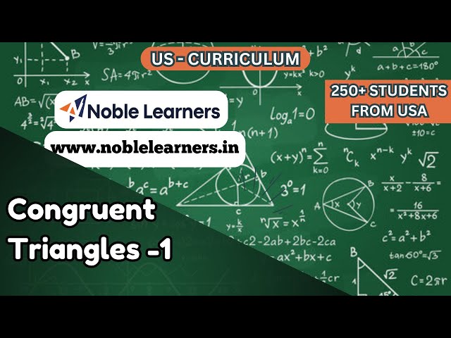 Congruent Triangles #1 | Maths | Online Tutoring for the USA from India| US Curriculum