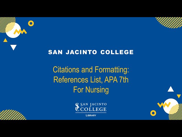 Citations and Formatting: References List, APA 7th, for Nursing