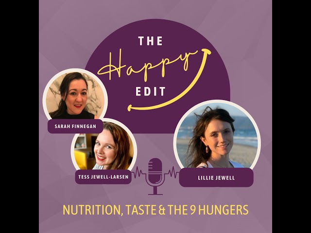 Episode 26 - Nutrition, Taste & The 9 Hungers with Lillie Jewell