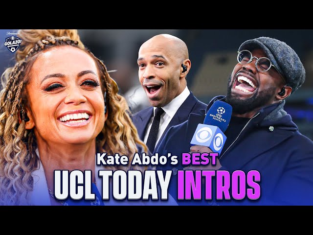 Kate Abdo's Most Memorable and Iconic UCL Today Intros! | CBS Sports Golazo