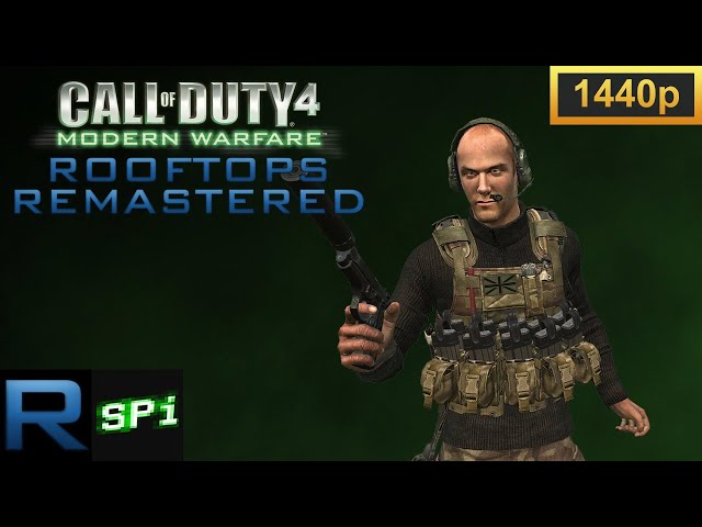 COD4: Rooftops Remastered Mod Walkthrough 1440p