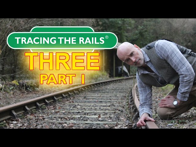 Tracing The Rails - Series 1 - Episode 3 - Part One - Steyning