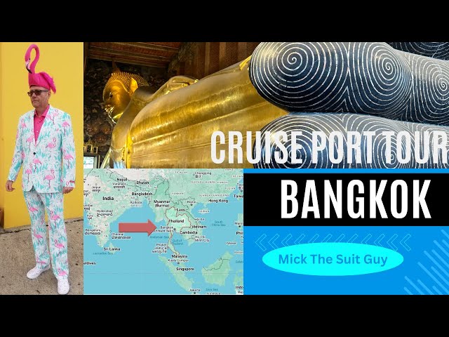 Port Tour Of Bangkok from A Cruise Ship