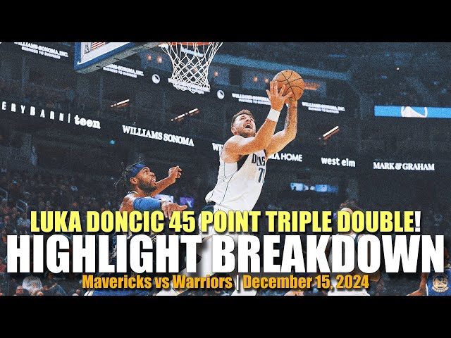 Luka Doncic is UNSTOPPABLE! 45 Point Triple Double vs Warriors! | Full Breakdown