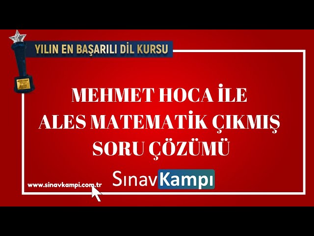 ALES MATEMATİK ÇIKMIŞ SORU ÇÖZÜMÜ I MEHMET HOCA