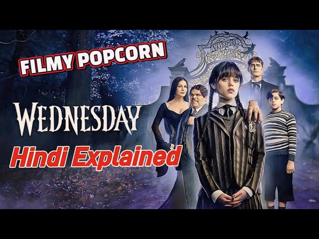 Wednesday Series Explained in Hindi | @FilmyPopcorn01 #movieexplainedinhindi #movieexplained #horror