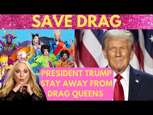 VANESSA: 'President Trump Lay Off Our Drag Queens'