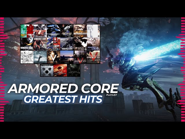 Listening to my ORGANIZED Best Armored Core Music Playlist