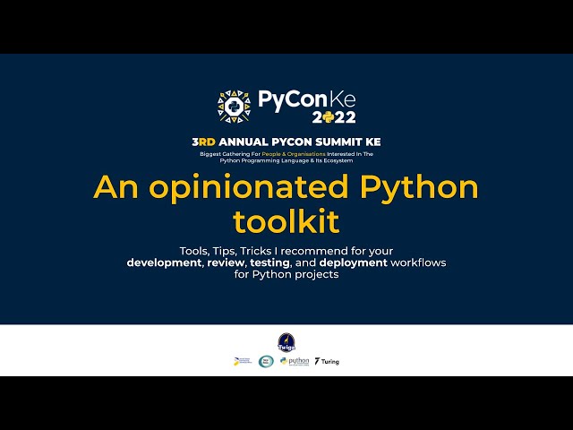 An opinionated Python toolkit - by Stanley Ndagi at PyConKE 2022