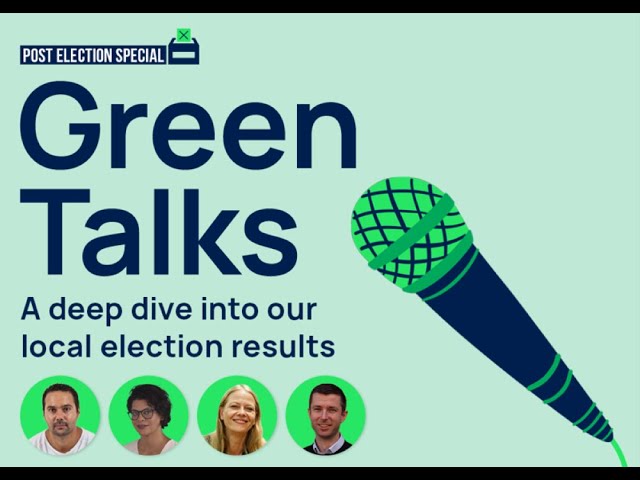 Green Talks - Post-Election Special