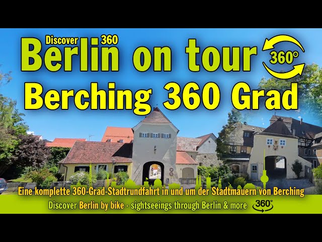 ❤️ Eine komplette 360-Grad-Stadtrundfahrt in und um der Stadtmauern von Berching