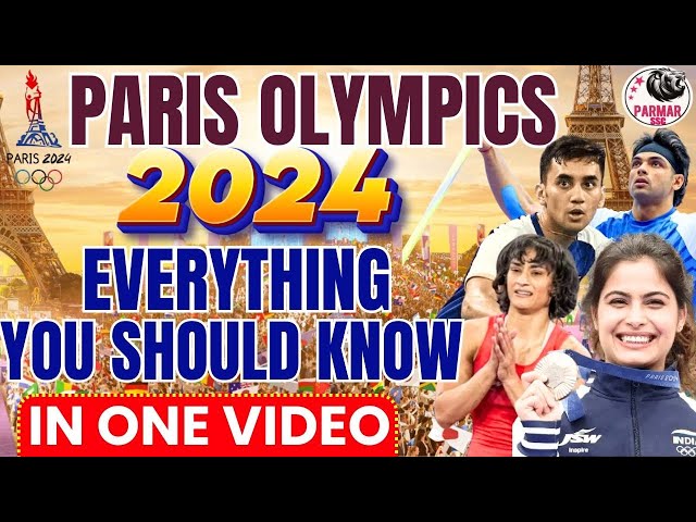 EVERYTHING ABOUT PARIS OLYMPICS 2024 FOR GOVT. EXAMS