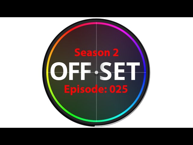 The Offset Podcast EP025: Things They Don't Tell You About Becoming A Colorist