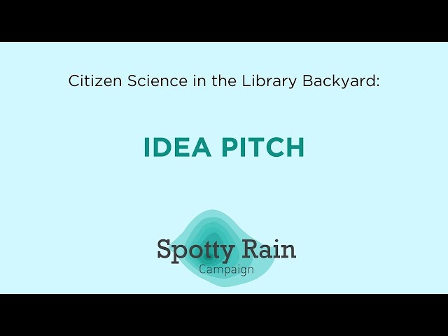 Citizen Science in the Library Backyard: Idea Pitch