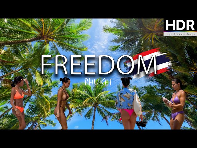 🔥 Freedom Beach! Thailand's Hidden Paradise: Phuket 2024 - ⁴ᴷ (HDR)